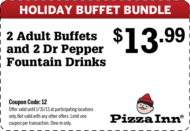 Pizza Inn: 2 Buffets for $13 99 Printable Coupon