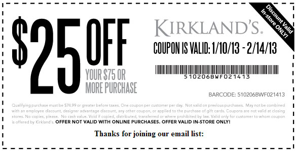 Kirkland's: $25 off $75 Printable Coupon